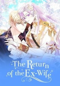 The Return of the Ex-Wife – Chapter 54